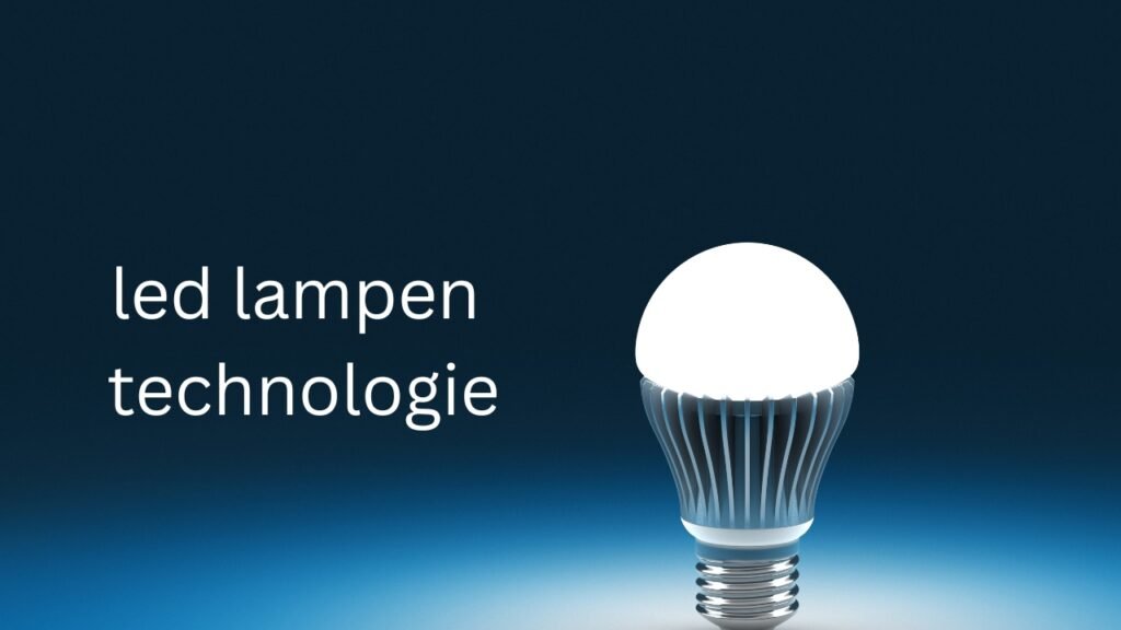 led lampen technologie